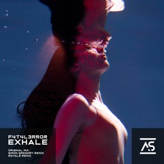 F4T4L3RR0R - Exhale (Original Mix) [OUT NOW]