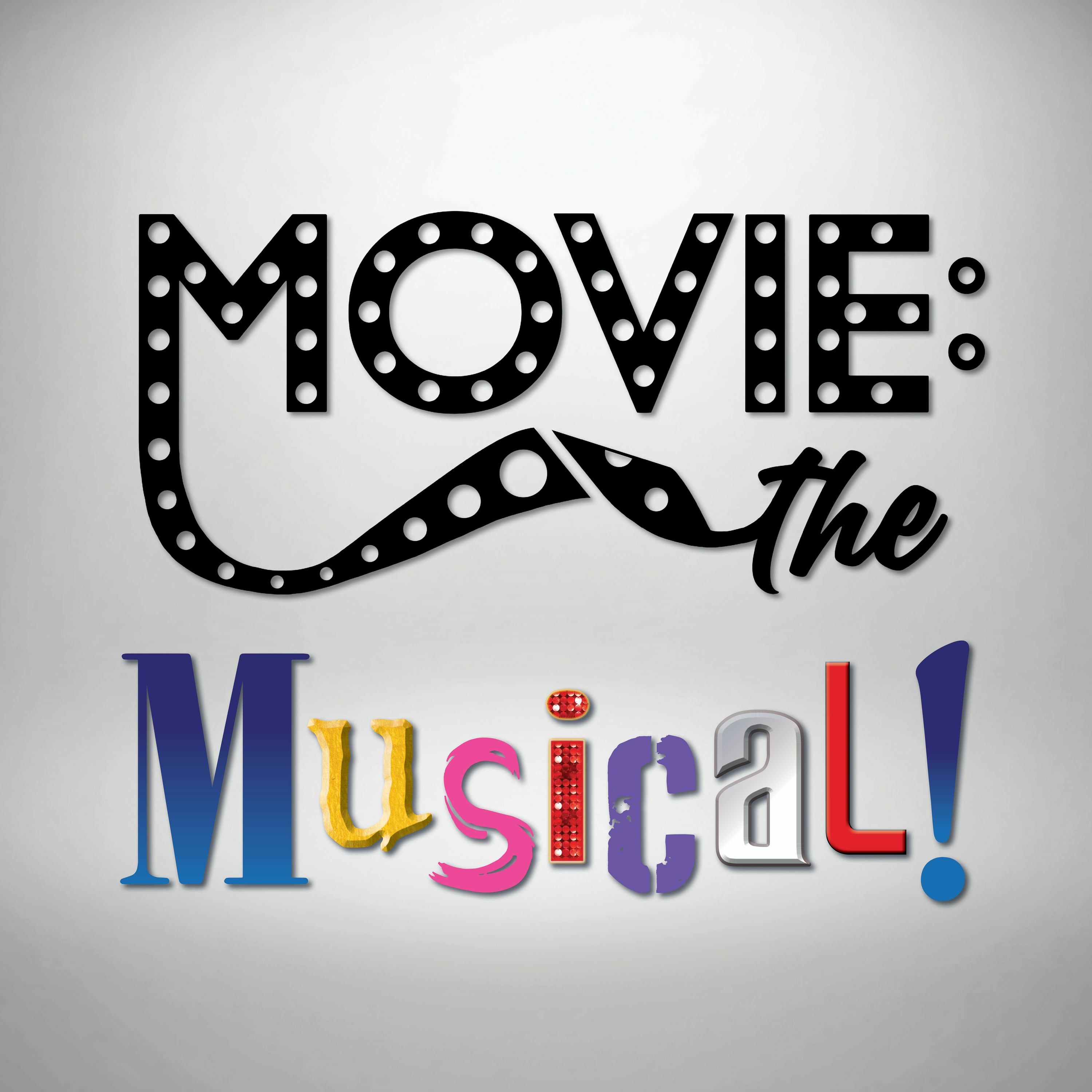 Movie: The Musical!