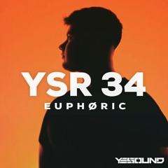 Euphøric - YSR 34 - YESOUND Radio