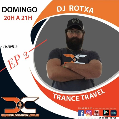 Rotxa - Trance Travel Episode 2