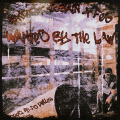 $krrt Cobain x Feio - Wanted By The Law (Prod. DJ Philler x Feio)
