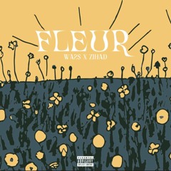 Fleur (ft. Zihad)