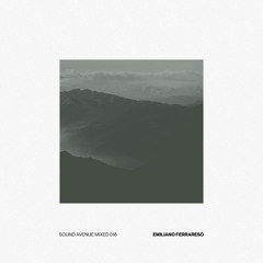Sound Avenue Mixed 018 - Emiliano Ferrareso