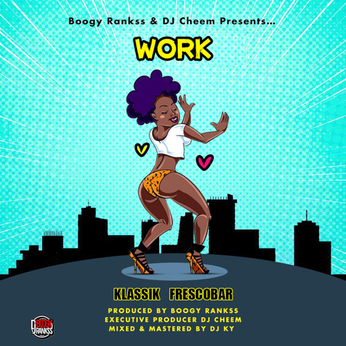 Klassik Frescobar x Boogy Rankss - Work [Dashment Riddim] Soca Bashment Cropover 2023 Doggie