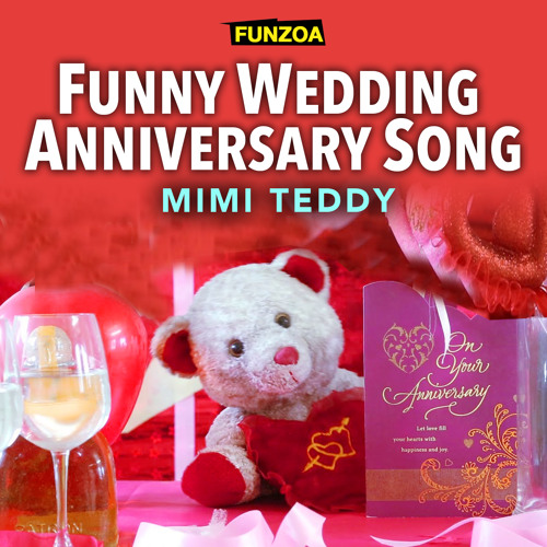 Stream Funny Wedding Anniversary Song (English) by Mimi Teddy | Listen  online for free on SoundCloud