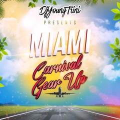 MIAMI CARNIVAL GEAR UP 2025 @DJYoung_Trini