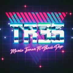 Manolo Iceman ft. Black Dope - TR3S