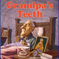 EBOOK #pdf 📖 Grandpa's Teeth (Trophy Picture Books (Paperback))     Paperback – Picture Book, Marc