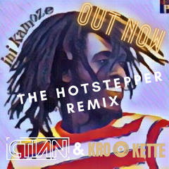 Ini Kamoze - Here Comes The Hotstepper (Krokette & CTIAN Remix)