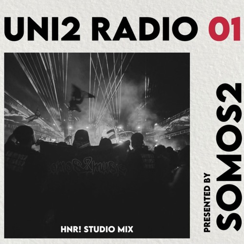 Uni2 Radio 01 - HNR! Studio Mix