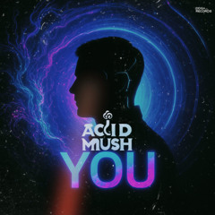Acid Mush - You