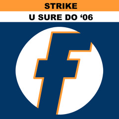 U Sure Do (Original Strike Radio Edit)