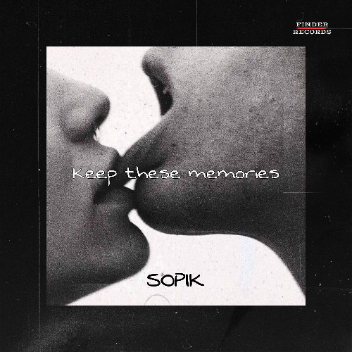 Sopik - Keep these memories [Free DL]
