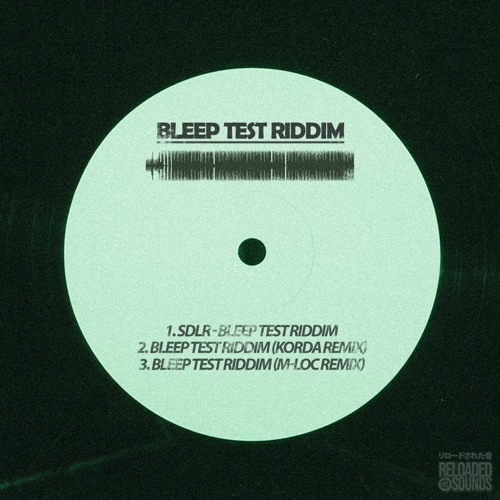 SDLR - Bleep Test Riddim