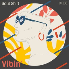 Soul Shift - Vibin' EP