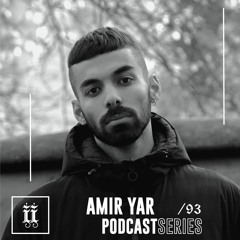 I|I Podcast Series 093 - AMIR YAR