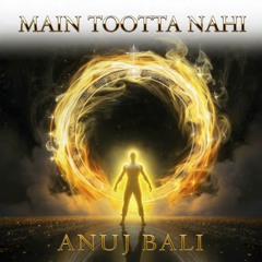 Main Tootta Nahi one