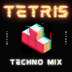 MIYUKI - Tetris (Techno Mix) [FREE DOWNLOAD]