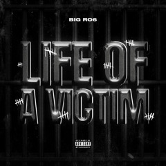 Life Of A Victim