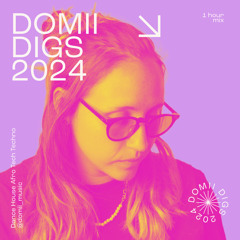 DOMii DIGS 2024