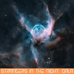 Strangers In The Night: Gala