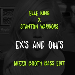 Ex's And Oh's (Mizzo Booty Bass Edit)