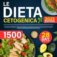 FREE (PDF) La Dieta Cetogenica 1500 Días de Sabrosas y Fáciles Recetas de la Diet
