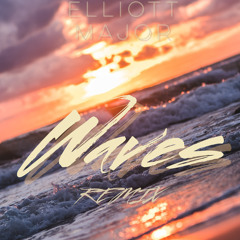 Elliott Major - Waves remix