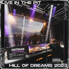 LIVE IN THE PIT: DéJà-Vu @ Hill of Dreams 2023
