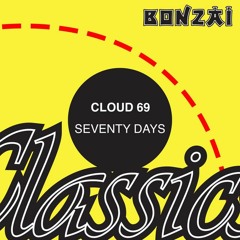 Cloud 69 - Seventy Days (Robert Curtis Refresh) **FREE DOWNLOAD**