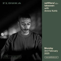 saHHara - سَهّارة takeover : Amine Kohb - 03/02/2025