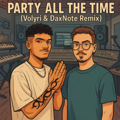 KVSH, Ceres & Disorder - Party All  The Time (Volyri & DaxNote Remix)