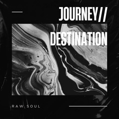 Journey // Destination (Mixtape)
