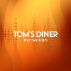 Suzanne Vega - Tom's Diner (Thon Soriedem Remix)