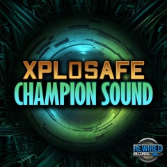 Xplosafe - Champion Sound