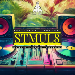 Stmul8 Radioshow / Downtown Tulum Radio :: Vol. 71