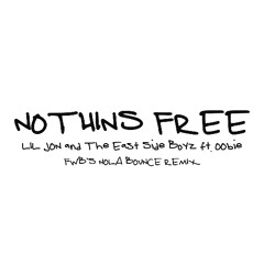 Lil Jon & The East Side Boyz Ft. Oobie - Nothins Free (FWB's Nola Bounce Remix) [Dirty]