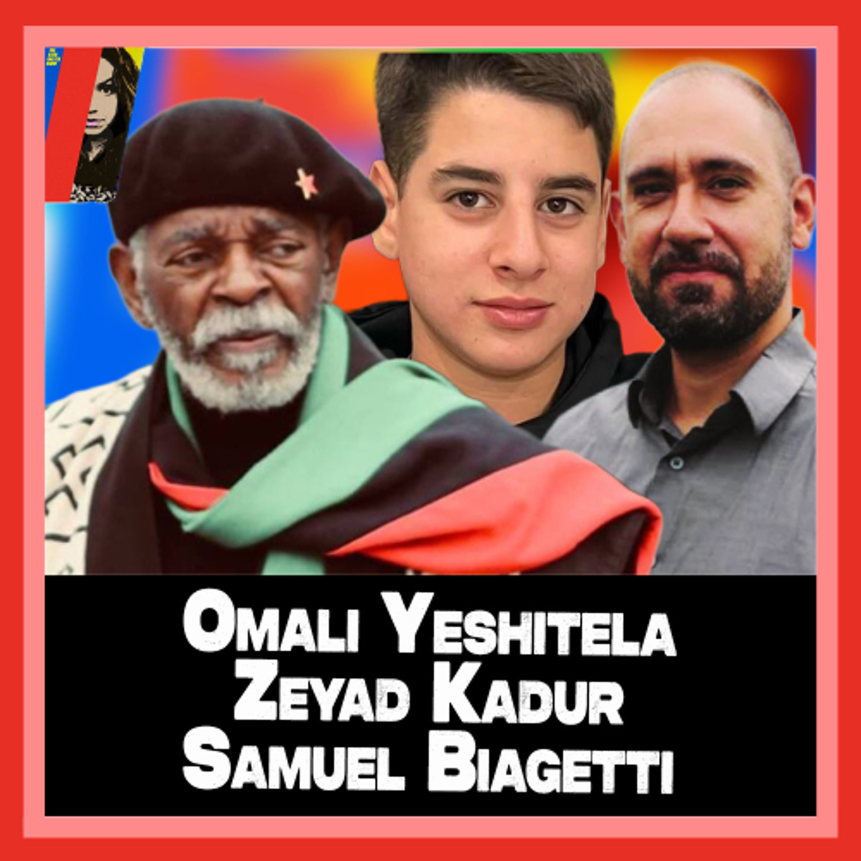 Israel EXPOSED, Black People’s March & The End of the New World Order,_Sam_Biagetti_&_Zeyad_Kadur_Public_Podcast