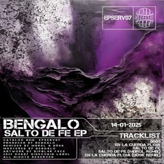 Bengalo - Salto De Fe (MDRGL Remix) (Salto De Fe EP) (EPSERV07) (Shady SideChain Label)