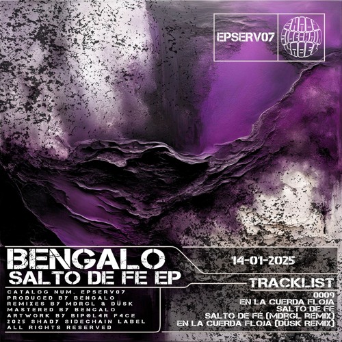 Bengalo - 0009 (Original Mix) (Salto De Fe EP) (EPSERV07) (Shady SideChain Label)