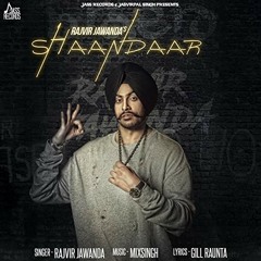 Shaandaar-Rajvir-Jawanda.mp3