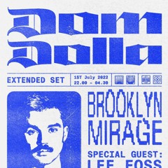 Dom Dolla - Brooklyn Mirage 7/1/22