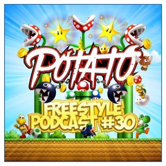 DJ Potato - Freestyle Podcast 30