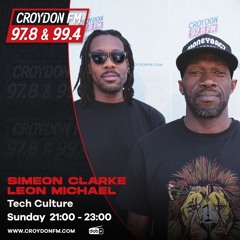 Simeon Clarke & Leon Micheal Present Tech Culture - 8 Dec 2024