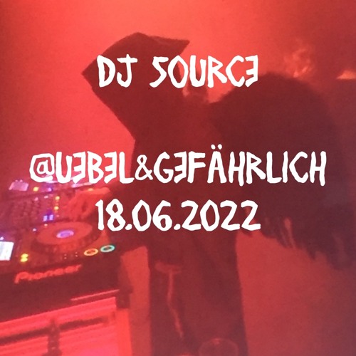 DJ SOURCE - OBEN UNTEN ALLES @uebelundgefährlich