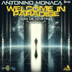 Antonino Monaca - Welcome in Paradise (Gigi de Martino Remix - Radio Edit).mp3