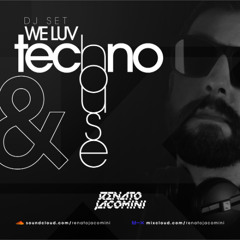 Renato Jacomini - We Luv Techno & Tech House (Dj Set)