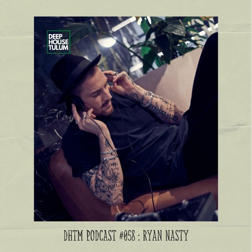 DHTM Mix Series 058 - Ryan Nasty