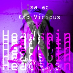 Isa ac - Headspin (Prod. Kid Vicious)