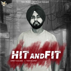Hit And Fit By Amrit Aulakh featuring Yuvi Rajput | Coin Digital | New Punjabi Songs 2022